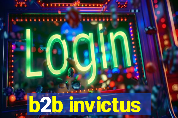 b2b invictus